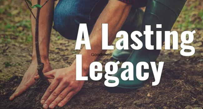  A Lasting Legacy