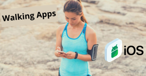The Ultimate Guide to the Top 9 Walking Apps for Android and iOS